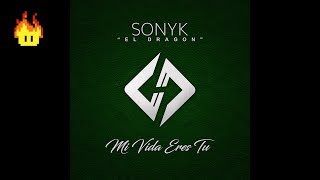 Video thumbnail of "Sonyk El Dragón - Mi Vida Eres Tú"
