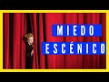 😬Vence tu MIEDO ESCENICO😬 | ¿De dónde viene? | CONSEJOS para SUPERARLO