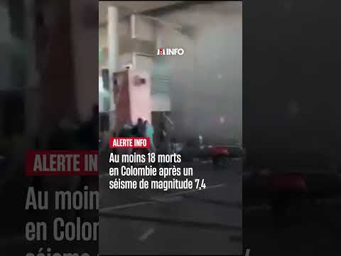 Au moins 18 morts : la Colombie frappée par un puissant séisme