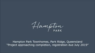 Hampton Park Townhomes, Park Ridge, Queensland | Project Flythrough | 01.05.2019.