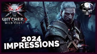 The Witcher 3 - 2024 Impressions