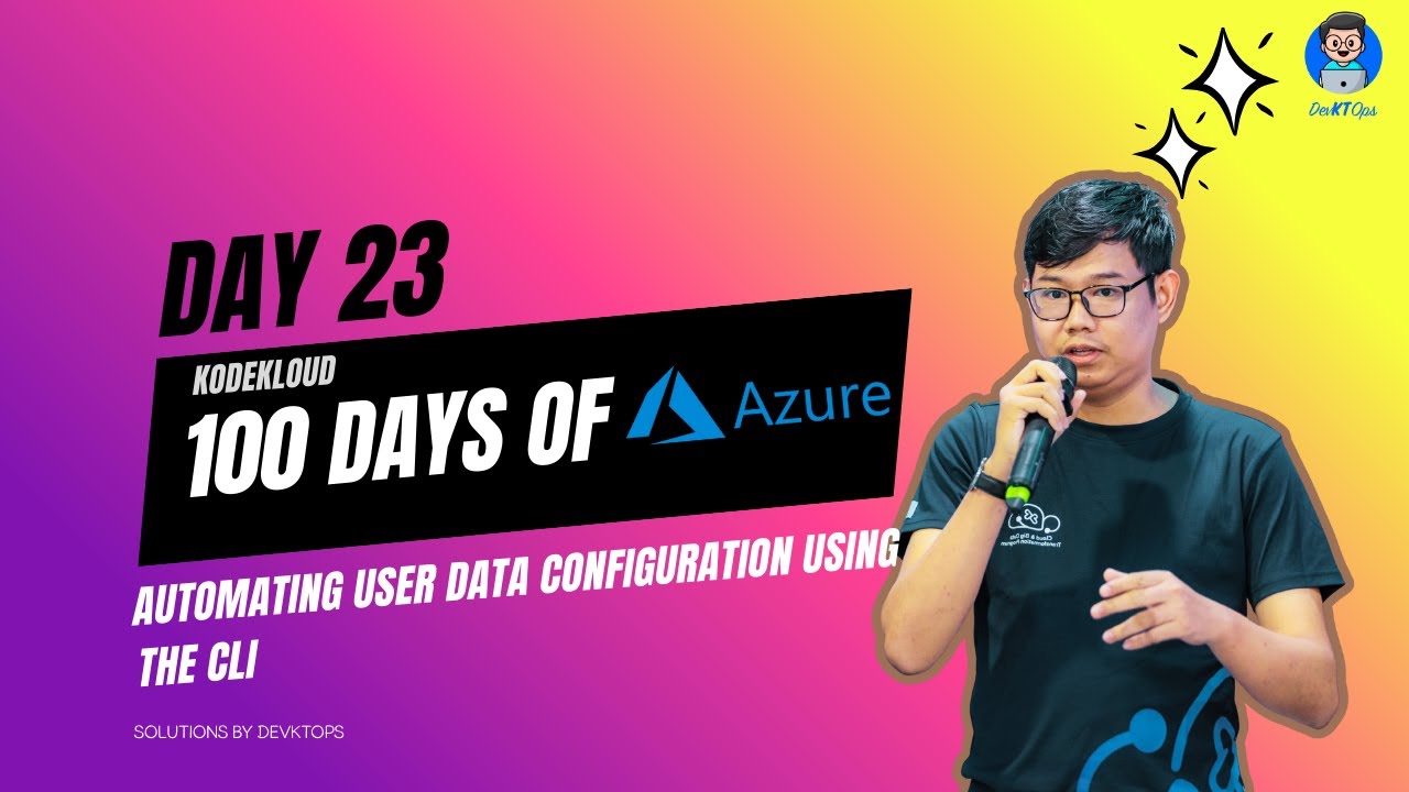 Day23: Automating User Data Configuration Using the CLI (KodeKloud: Azure) 