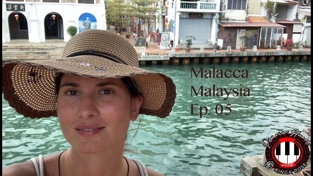 PIANO HUNT with Kinga Rose - Malacca, MALAYSIA - Ep. 05