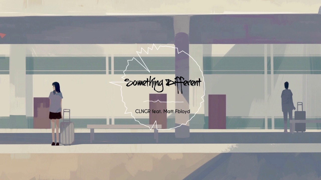 CLNGR - Something Different (feat. Matt Bloyd) [Lyrics / HD
