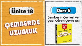 18. Ünite ÇEMBERDE UZUNLUK | DERS: 6 Çemberin Çevresi ve Çapı Gören Çevre Açı