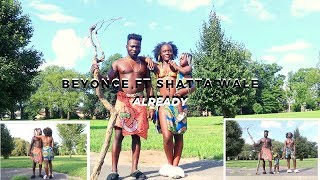 Beyonce Ft Shatta Wale - Already | Official Dance Video