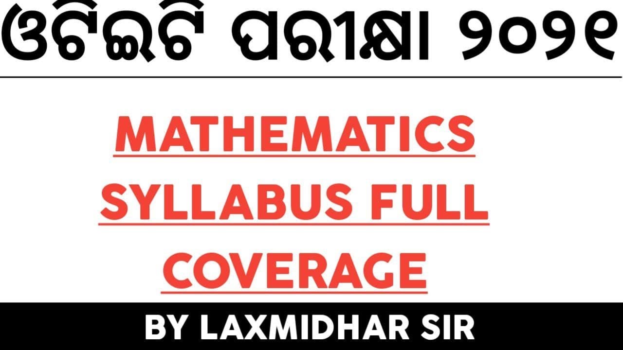  OTET CT BEd Exam 2021 MATHEMATICS FULL COVERAGE BY LAXMIDHAR SIR 