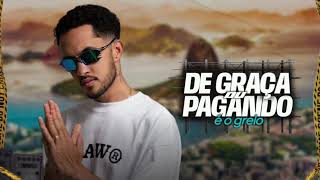 O Grelo Da Seresta  De Graa Ou Pagando  Msica Nova 2025