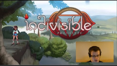 Indivisible Prototype Playthrough