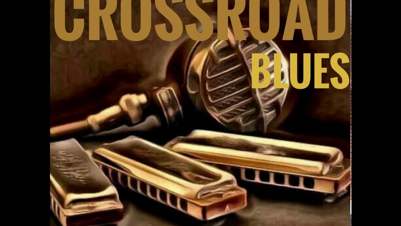 Crossroad Blues Harmonica Solo YouTube