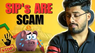 Your SIPs Will Destroy Your Hopes | SIPs won't make you RICH