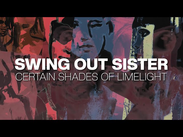 Swing Out Sister - Certain Shades Of Limelight 8CD [Trailer