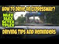 How to Drive on Expressway? (NLEX, SLEX, SCTEX, TPLEX)