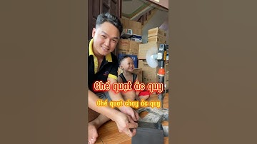 Chế quạt chạy ắc quy đơn giản