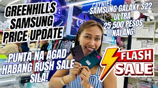 LATEST PRICE UPDATE NG MGA SAMSUNG PHONES DITO SA LEGIT SELLER SA GREENHILLS! SAMSUNG S22 ULTRA SALE