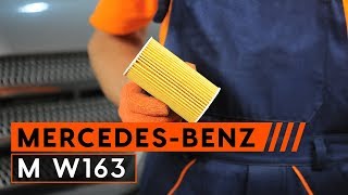 Montaje Filtro de aceite motor MERCEDES-BENZ M-CLASS: vídeo manual