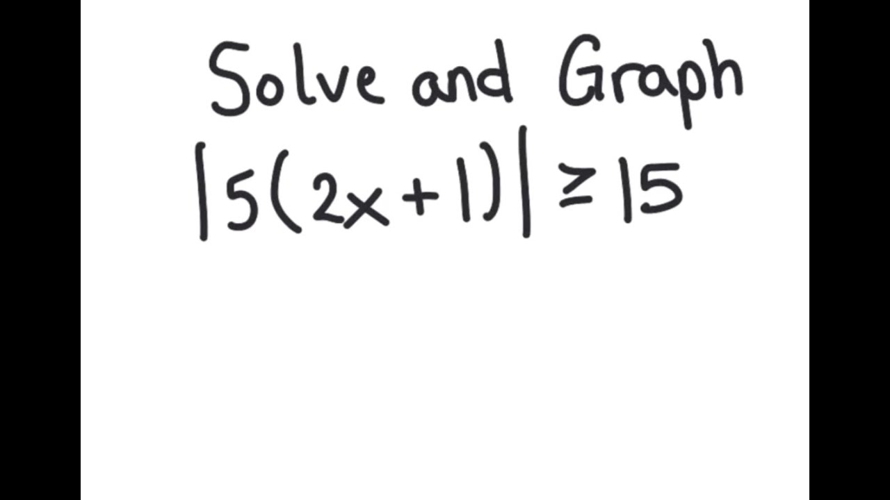 Absolute Value Inequality Solve And Graph 5 2x 1 15 YouTube absolute-value-inequality-solve-and-graph-5-2x-1-15-youtube