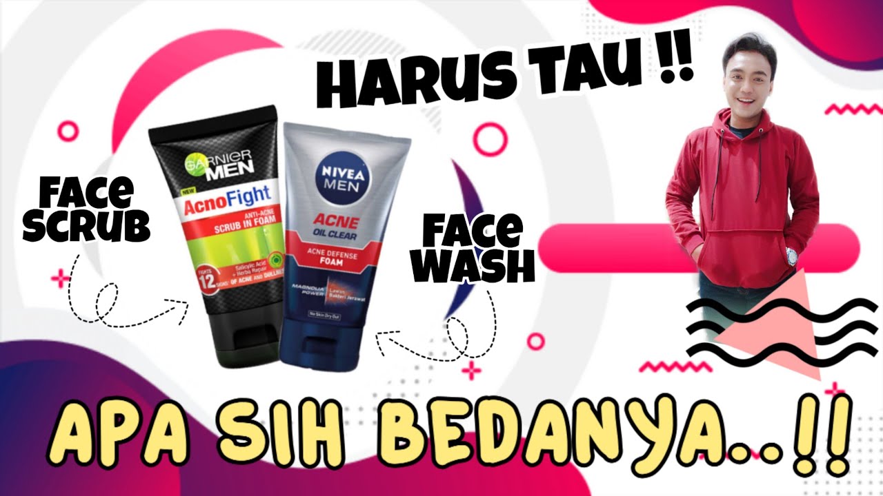 MASIH BINGUNG YUK KENALI PERBEDAAN FACE WASH DAN FACE SCRUB ‼️ YouTube