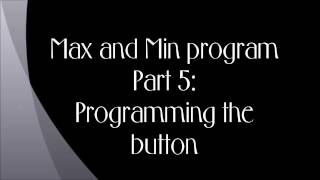 Max and Min Part 5: Button