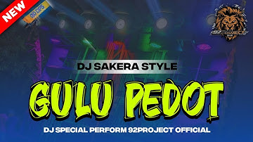 DJ SAKERA GULU PEDOT VIRAL ON TRENDING BY 92 PROJECT OFFICIAL