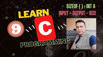 Learn C Programming from scratch - sizeof() function in C - সি প্রোগ্রামিং বাংলা টিউটোরিয়াল - P-9