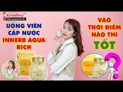 Cách Uống Viên Cấp Nước Aqua Rich Hàn Quốc Đúng Cách Và Hiệu Quả Nhất | KoreaShop24h