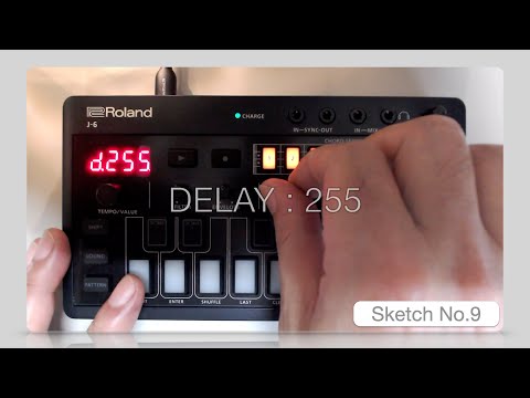 Sketch No.9 : Using DELAY  [ Roland J-6 : Chord Set No.9 (Trad Min2) ]