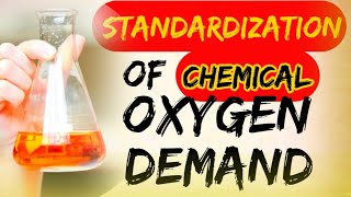 Standardization of Chemical oxygen demand COD FAS