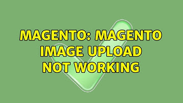 Magento: Magento Image Upload Not Working