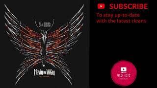 [CLEAN] Havin My Way (feat. Lil Durk) - Lil Skies | BEST EDIT