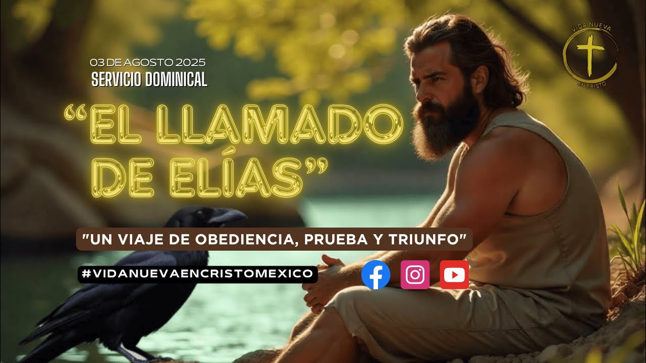EL LLAMADO DE ELÍAS: Un Viaje de Obediencia, Prueba y Triunfo Divino | Vida Nueva En Cristo