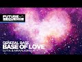 General Base – Base Of Love (DJ T.H. &amp; Airwalk3r Edit)