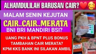YESS YG DINANTI2 PENCAIRAN PKH BPNT & TAMBAHAN KPM GEMBIRA MALAM SENIN CAIR BERLIPAT2 KKS BANK INI?