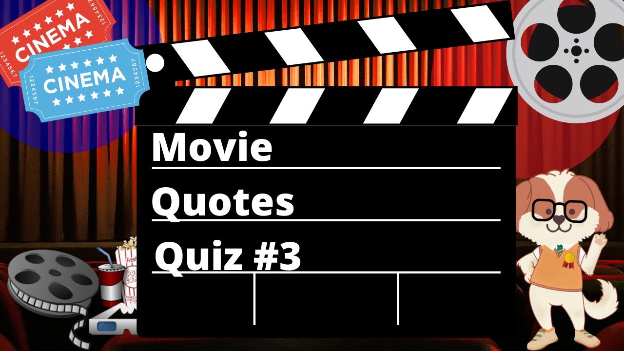 Movie Quotes Quiz Name the Movie YouTube