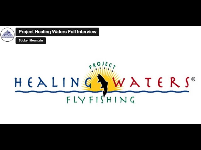 Sticker Mountain Customer Success Stories: Project Healing Waters Fly  Fishing 