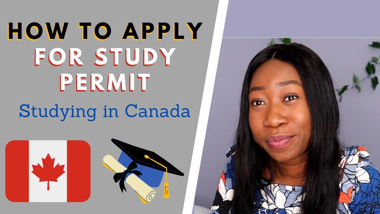 Studying in Canada: How to Apply for a Study Permit - YouTube