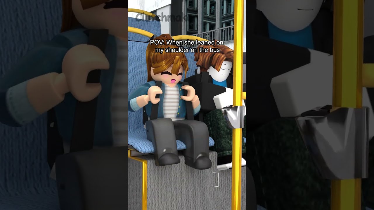 POV When She Leaned On My Shoulder The Bus Shorts Short Roblox Funny Robloxmemes
