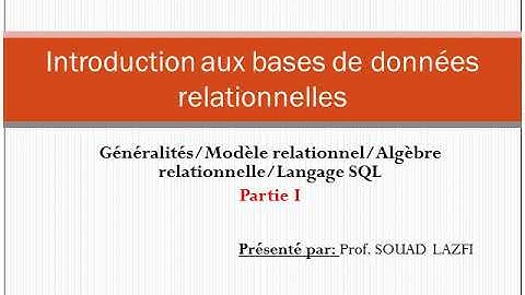 Introduction aux bases de données relationnelles (Partie I)