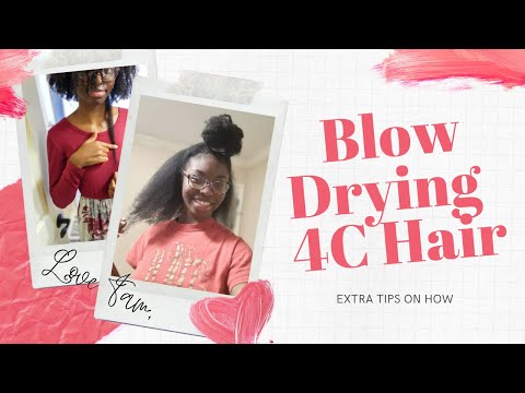 Natural Hair Blow Dry 4C Hair ~ How to blow dry 4C hair Easily! ~ Extra Tips blow drying 4C hair