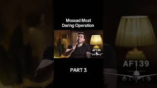 Part 3 Mossad Operations