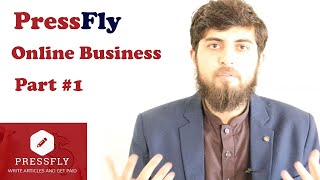 PressFly Online Business Part #1 | Free Online Business Course