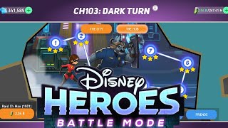Disney Heroes: Battle Mode CH103: Dark Turn