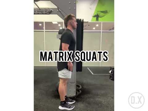 Matrix Squats