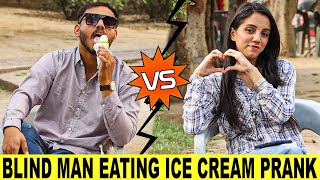 BLIND MAN EATING ICECREAM AND FLIRTING WITH GIRLS PRANK | Epic Reaction @SmartiesPrankTV
