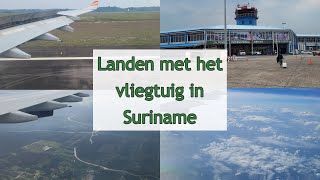 Het Gevoel Van Landen Op Zanderij, We Zijn Weer In Suriname
