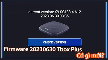 Tìm hiểu bản Firmware 20230630 của Carlinkit Tbox Plus có gì mới?