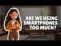 Smartphone Addiction: Practice English Listening & Speaking π±
