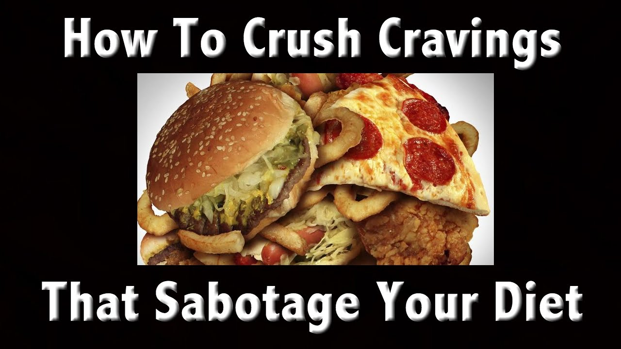 How to Crush Those Cravings That Wreck Your Diet! (Crush Your Cravings