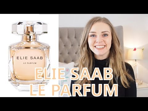 Video: Elie Saab Le Parfum Eau Parfum Review