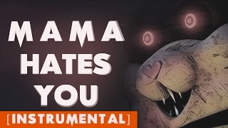 TATTLETAIL SONG [Instrumental]  | "Mama Hates You" by CK9C chords